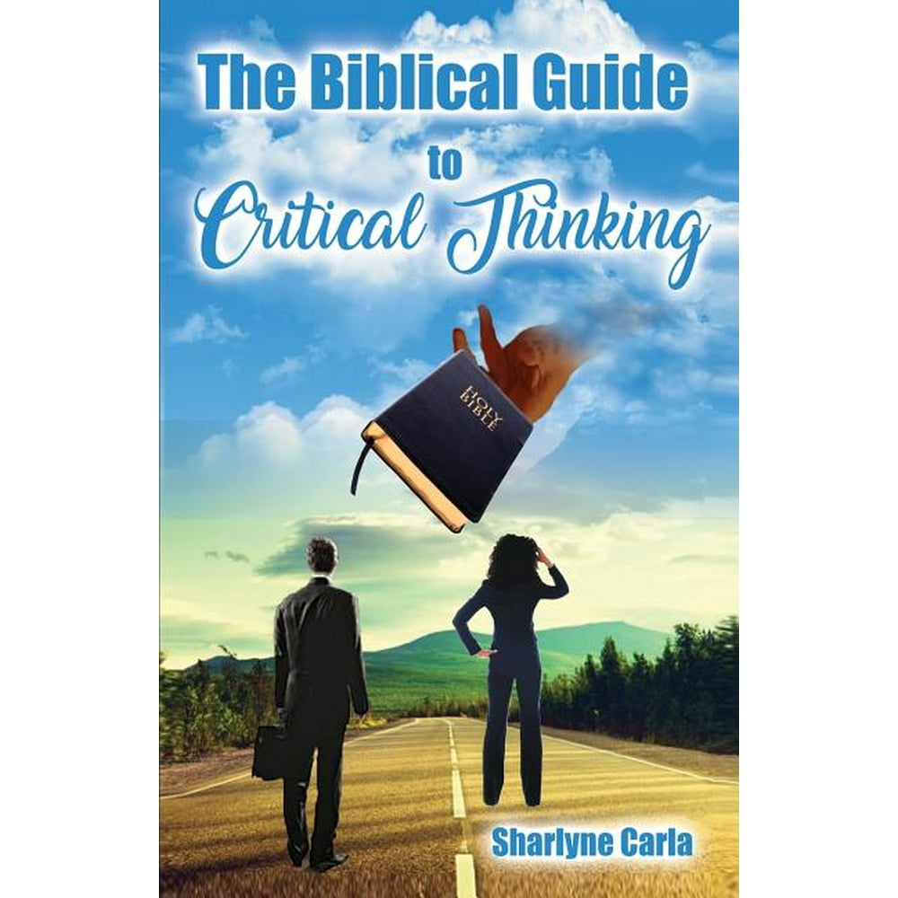 example of critical thinking in the bible
