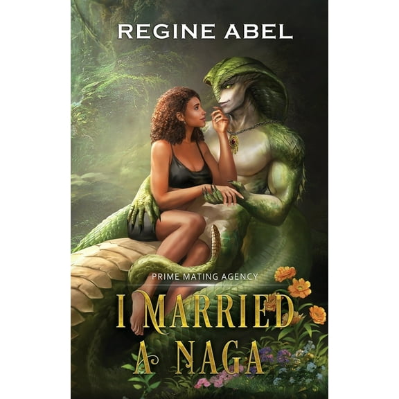 Prime Mating Agency I Married A Naga, Book 2, (Paperback)