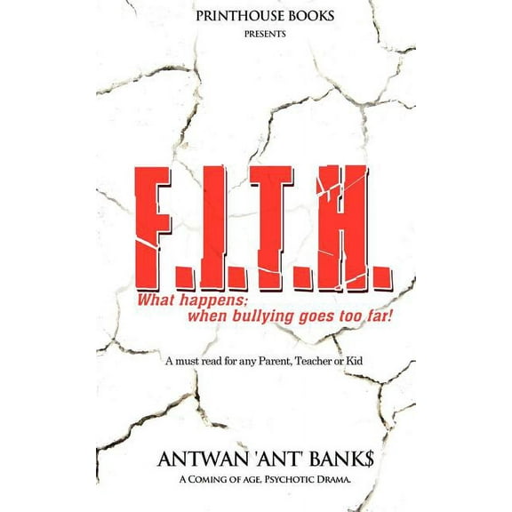 F.I.T.H; What Happens; When Bullying Goes Too Far!, (Paperback)
