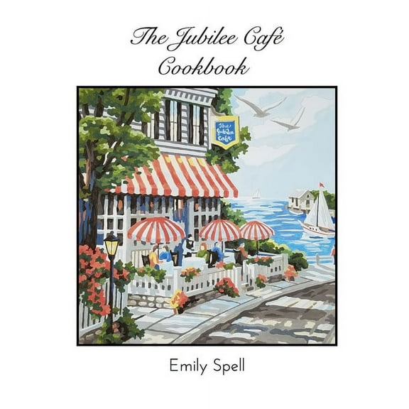 The Jubilee Cafe Cookbook, (Paperback)