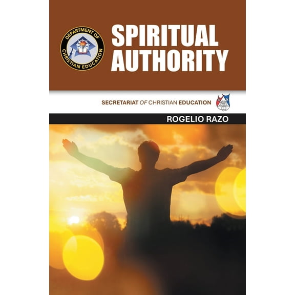 Spiritual Authority: Secretariat of Christian Education, (Paperback)