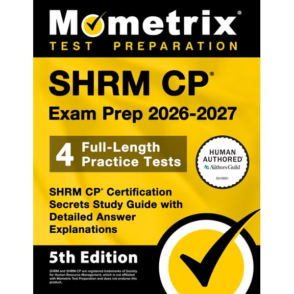 Shrm Cp Exam Prep 2026-2027 - 4 Full-Length Practice Tests, Shrm Cp Certification Secrets Study Guide with Detailed Answ, (Paperback)