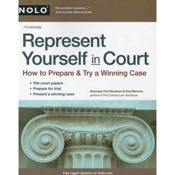 Pre-Owned Represent Yourself in Court: How to Prepare & Try a Winning Case (Paperback) 1413312691 9781413312690