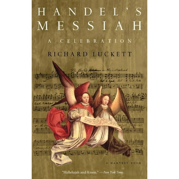 Harvest Book Handel's Messiah: A Celebration, (Paperback)