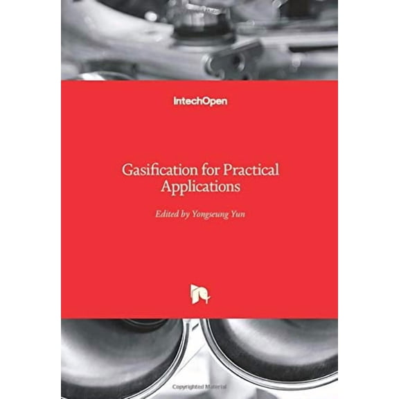 Gasification for Practical Applications (Hardcover)