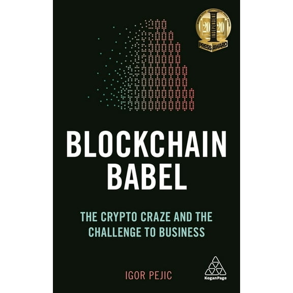 Blockchain Babel: The Crypto Craze and the Challenge to Business, (Hardcover)