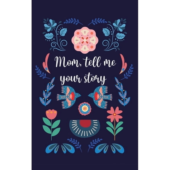 Mom, tell me your story, (Hardcover)