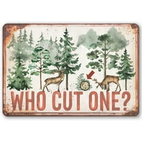 Metal Sign - Who Cut One - Durable Metal Sign - Use Indoor/Outdoor - Makes a Funny Home Decor and Housewarming Gift Under $20 (8" x 12")