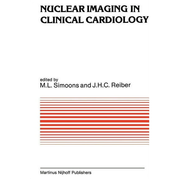 Developments in Cardiovascular Medicine Nuclear Imaging in Clinical Cardiology, Book 32, (Paperback)