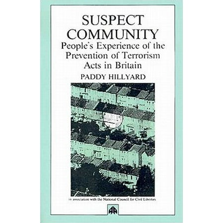- Suspect Community: People's Experiences of the Prevention of Terrorism Act