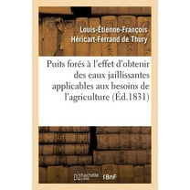 Savoirs Et Traditions: Extrait Du Rapport Sur Le Concours Pour Le Percement Des Puits Forés (Paperback)