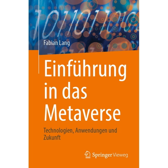 Einführung in Das Metaverse: Technologien, Anwendungen Und Zukunft, (Paperback)