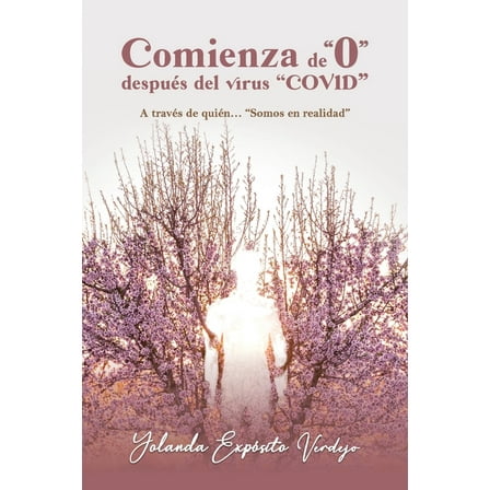Comienza de "0" después del virus "COVID": A través, de quién... "Somos en realidad", (Paperback)
