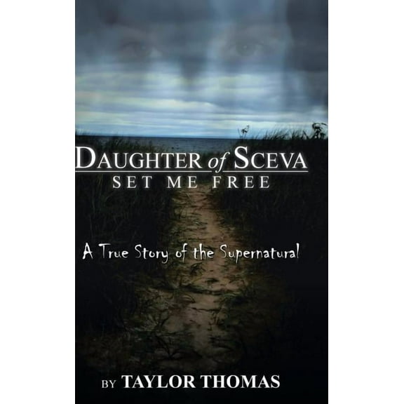 Daughter of Sceva: Set me free, (Hardcover)