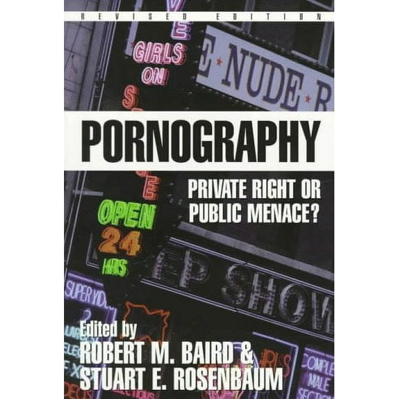 Pre-Owned Pornography : Private Right or Public Menace? 9781573922074