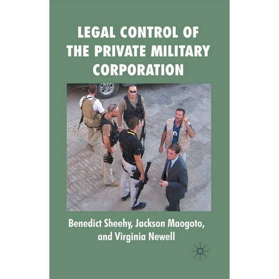 Legal Control of the Private Military Corporation, (Paperback)