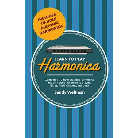 Learn to Play Harmonica : Illustrated Techniques for Blues, Rock, Country, and (Best Blues Rock Artists)