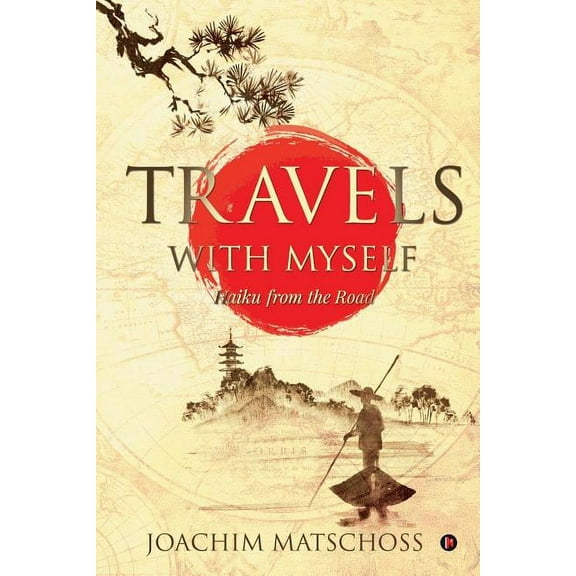 Travels with Myself : Haiku from the Road