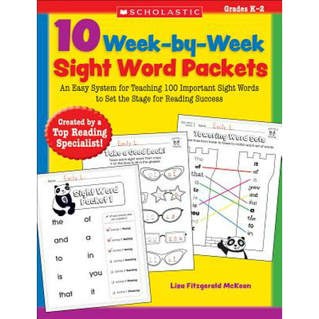 10 Week-By-Week Sight Word Packets: An Easy System for Teaching the First 100 Words from the Dolch List to Set the Stage for Reading Success (Paperback)