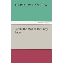 Cleek : The Man of the Forty Faces (Paperback)