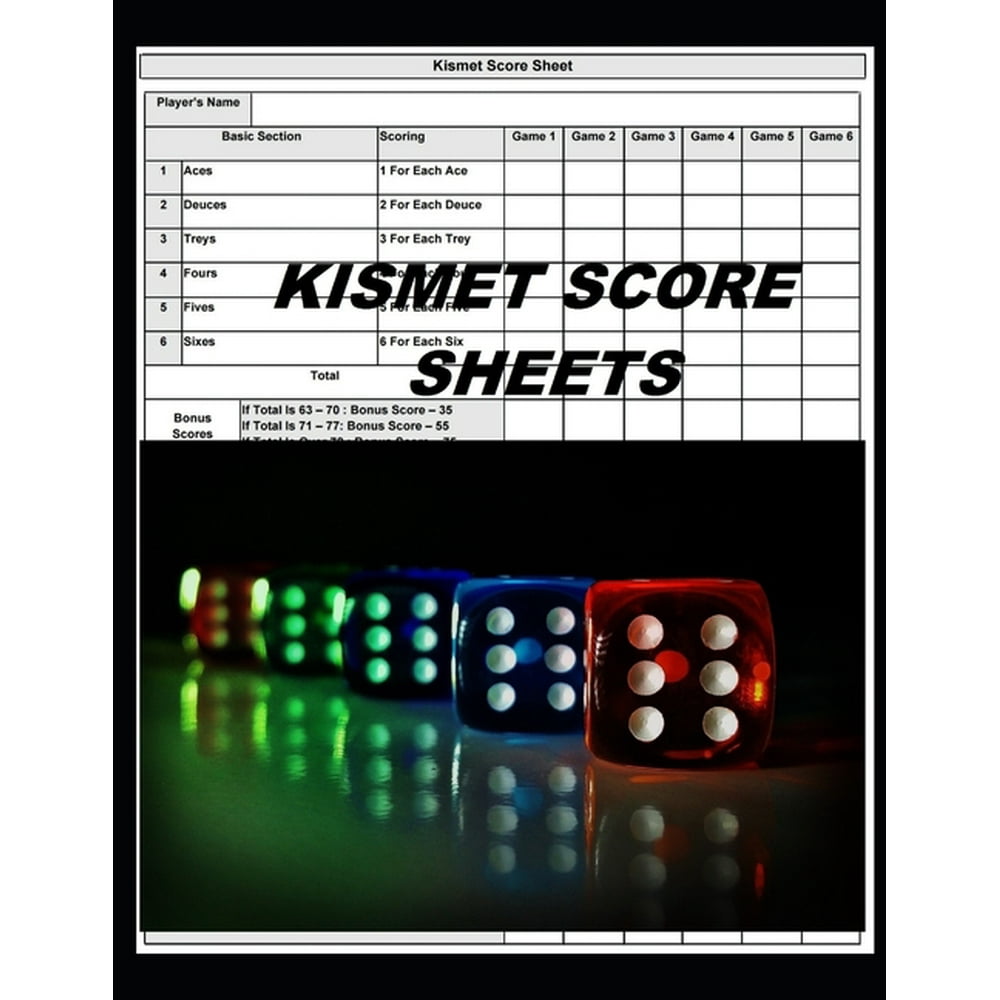Kismet Score Sheets 120 Kismet Dice Game Score Book, Kismet Score