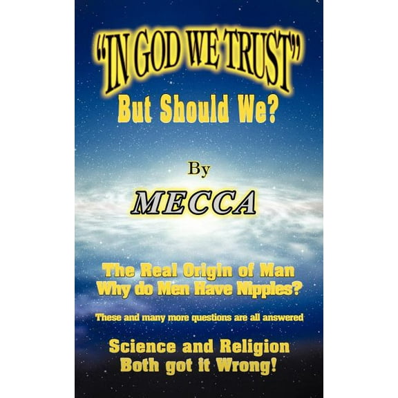 In God We Trust : But Should We?