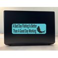 thumbnail image 3 of 10in x 3in A Bad Day Fishing Bumper Sticker Vinyl Decal Window Stickers Ski Decals, 3 of 6