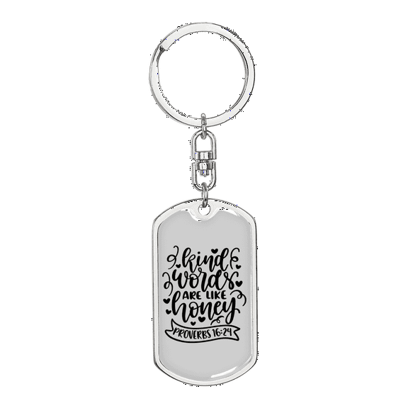 Kind Words Proverbs 16:24 Stainless Steel or 18k Gold Premium Swivel Dog Tag Keychain