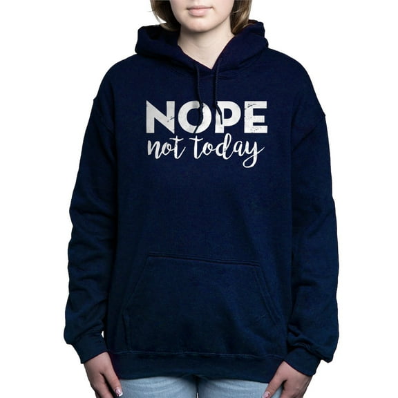 CafePress - Nope Not Today - Pullover Hoodie, Classic & Comfortable Hooded Sweatshirt