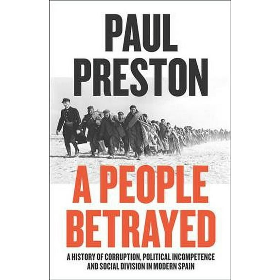 A People Betrayed Paul Preston (Paperback)