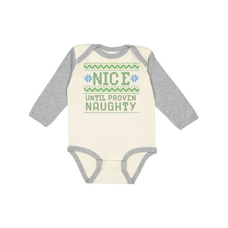 

Inktastic Ugly Sweater Nice until Proven Naughty Gift Baby Boy or Baby Girl Long Sleeve Bodysuit