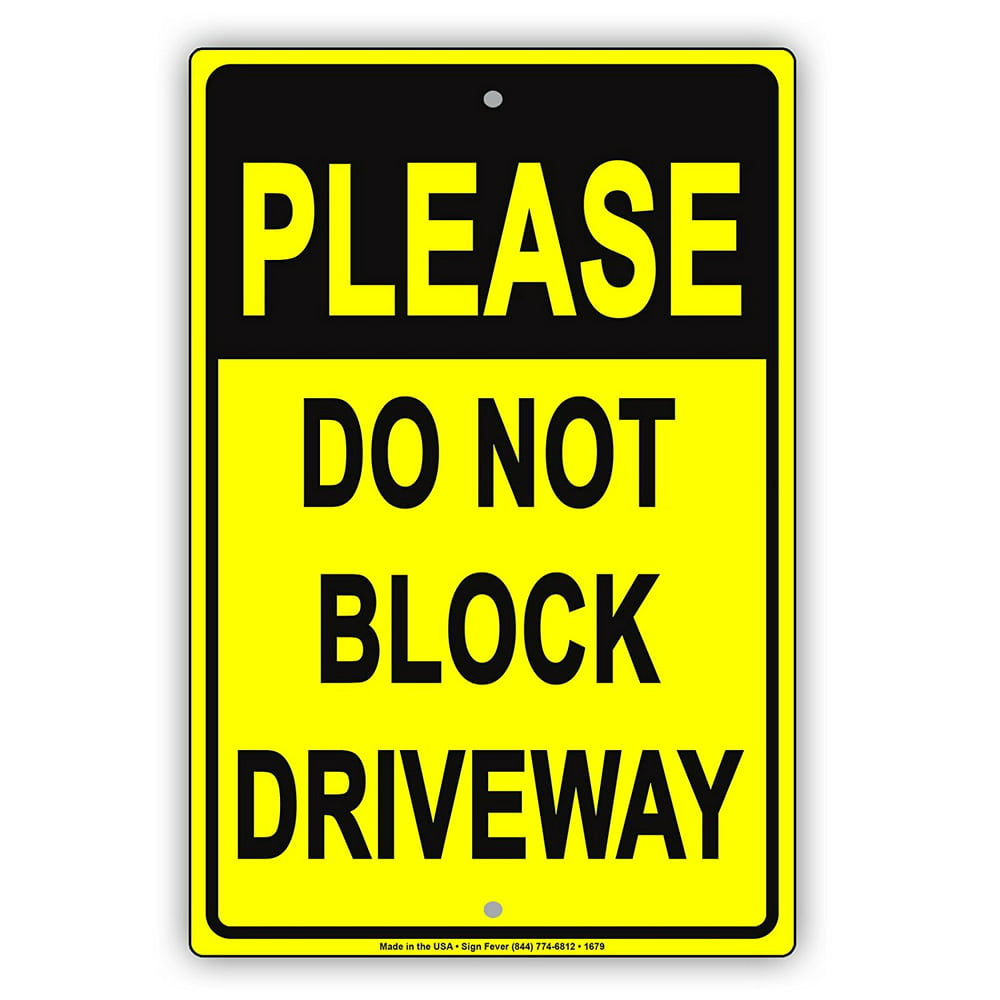 please-do-not-block-driveway-private-no-parking-caution-warning-notice