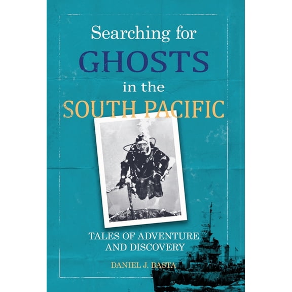 Searching for Ghosts in the South Pacific, (Hardcover)
