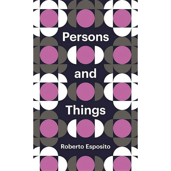 Theory Redux: Persons and Things: From the Body's Point of View (Hardcover)