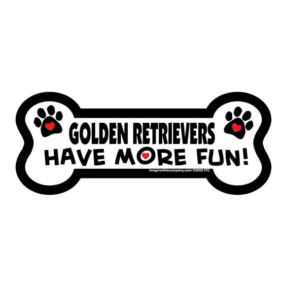 Golden Retreivers Have More Fun Bone Magnet