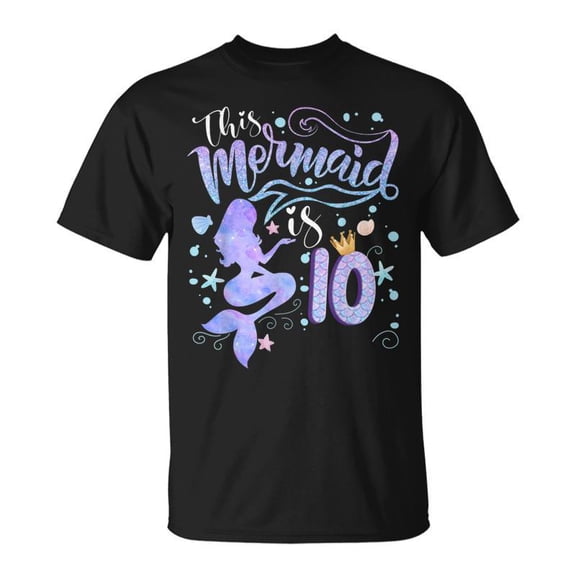 10Th Birthday This Mermaid Is 10 Girl 10 Year Old TShirt