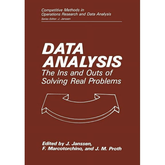 Competitive Methods in Operations Resear Data Analysis: The Ins and Outs of Solving Real Problems, (Paperback)