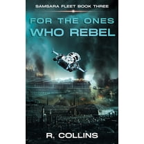 For the Ones Who Rebel  Samsara Fleet   Paperback  Riley Collins