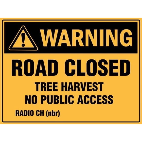 Warning Road Closed Tree Harvest No Public Access Landscape Rust-Resistant 8"x12" Aluminum Sign - Clear Printing, Easy to Mount for Indoor & Outdoor Use