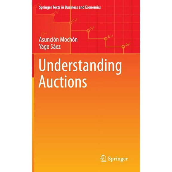 Springer Texts in Business and Economics Understanding Auctions, (Hardcover)