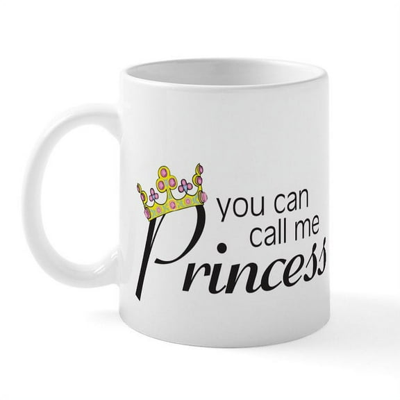CafePress - CALL ME PRINCESS Mug - 11 oz Ceramic Mug - Novelty Coffee Tea Cup