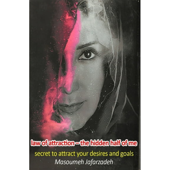 Law of attraction-the hidden half of me (Paperback)