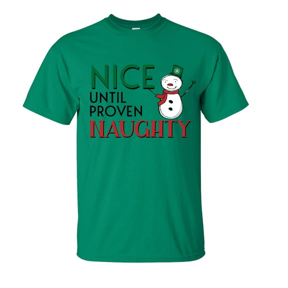 Nice Until Proven Naughty Unisex Short Sleeve T-shirt-Kelly Green-X-Large