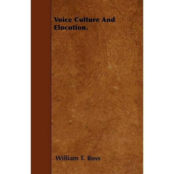 Voice Culture And Elocution. (Paperback)