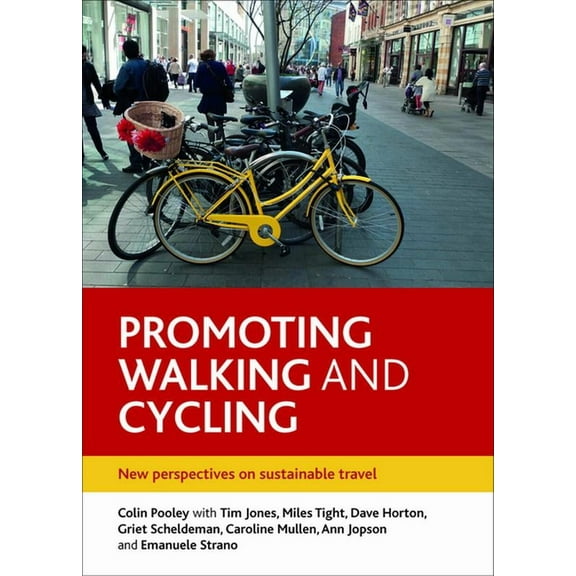 Promoting Walking and Cycling: New Perspectives on Sustainable Travel, (Hardcover)