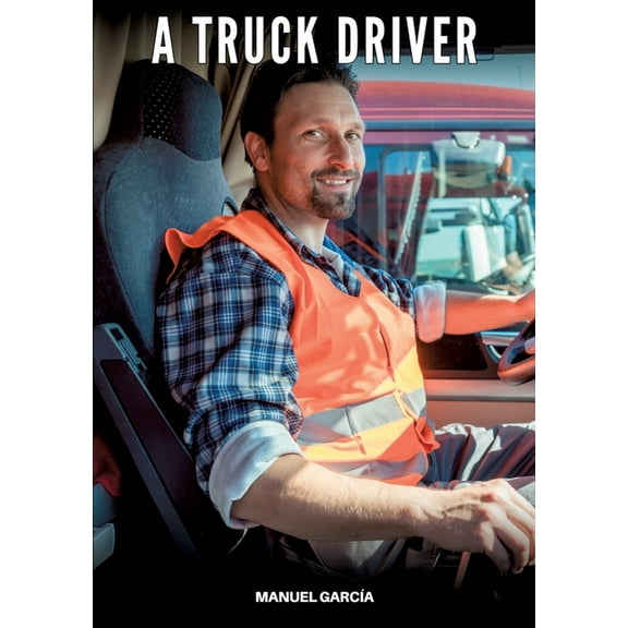 A Truck Driver: Gay Erotic Stories of Extreme Sex for Mature Men, (Paperback)