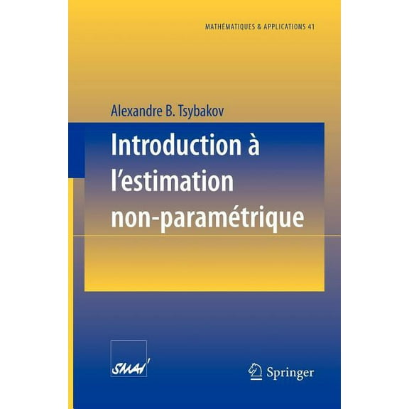 MathĆĀ©matiques Et Applications Introduction ĆĀ l'Estimation Non ParamĆĀ©trique, Book 41, (Paperback)