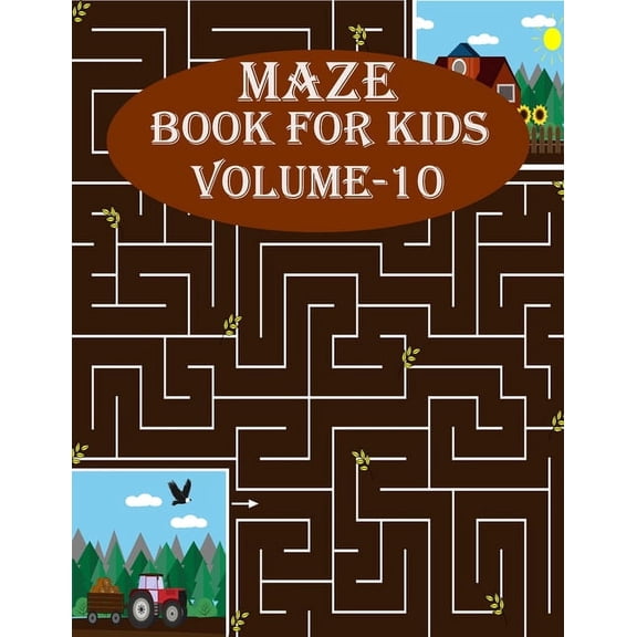 Maze Book For Kids, Volume-10: 200 mind relaxation maze puzzles for toddlers, age(6-12)