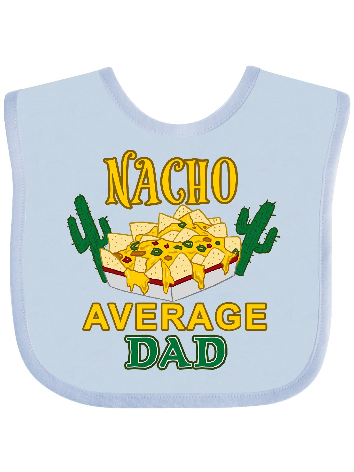 Download Nacho Chips-Nacho Average Dad Baby Bib - Walmart.com ...