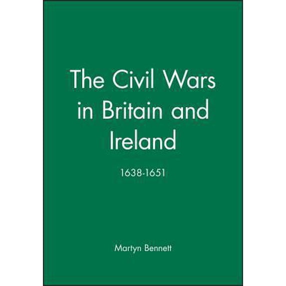 Pre-Owned The Civil Wars in Britain and Ireland: 1638-1651 (Paperback) 0631191550 9780631191551